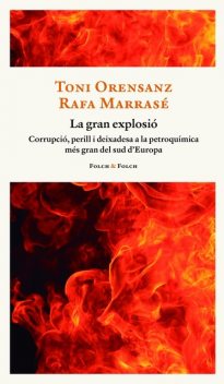 La gran explosió, Toni Orensanz, Rafa Marrassé