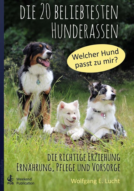 Die 20 beliebtesten Hunderassen, Wolfgang E. Lucht