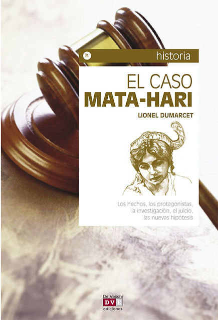 El caso Mata-Hari, Lionel Dumarcet