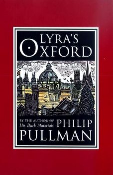 Lyra's Oxford, Philip Pullman