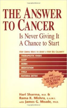 The Answer to Cancer, Hari Sharma, James G.Meade, Rama Mishra
