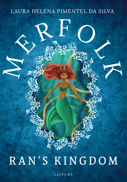 Merfolk – Ran’s Kingdom, Laura Helena Pimentel da Silva