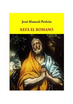 Kefá el romano, José Manuel Pedrós García