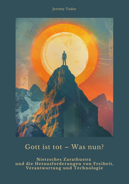 Gott ist tot – Was nun, Jeremy Tudor