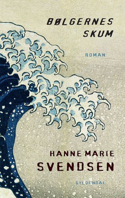 Bølgernes skum, Hanne Marie Svendsen
