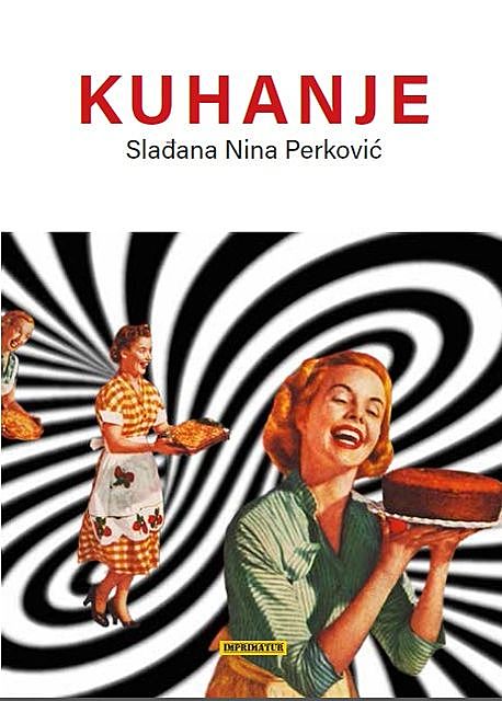 Kuhanje, Slađana Nina Perković