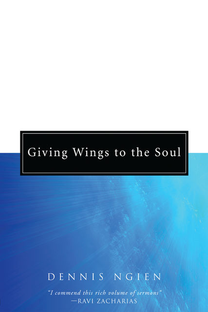 Giving Wings to the Soul, Dennis Ngien