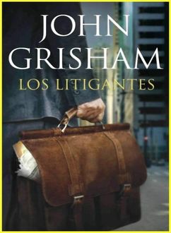 Los Litigantes, John Grisham