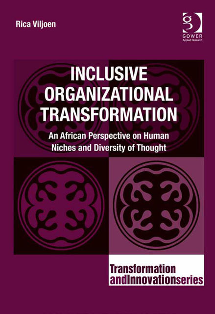 Inclusive Organizational Transformation, Rica Viljoen