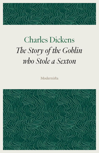 The Goblins who Stole a Sexton, Charles Dickens