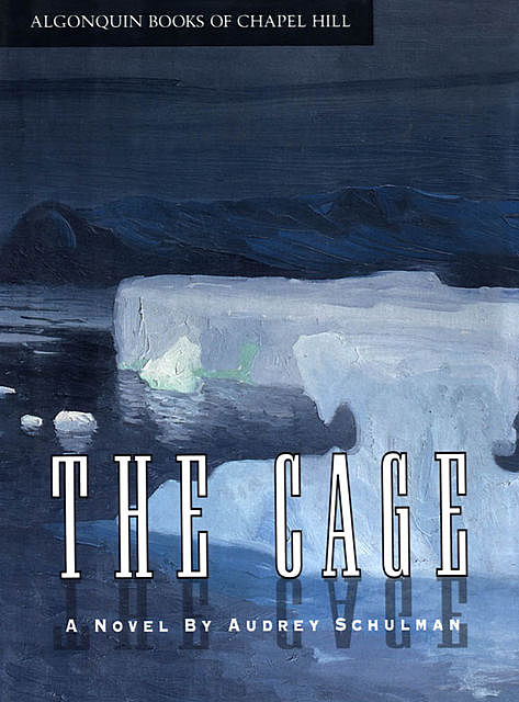 The Cage, Audrey Schulman