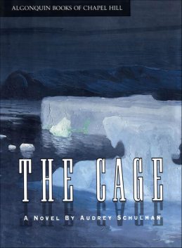 The Cage, Audrey Schulman