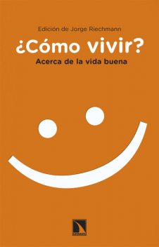 Cómo vivir, Jorge Riechmann