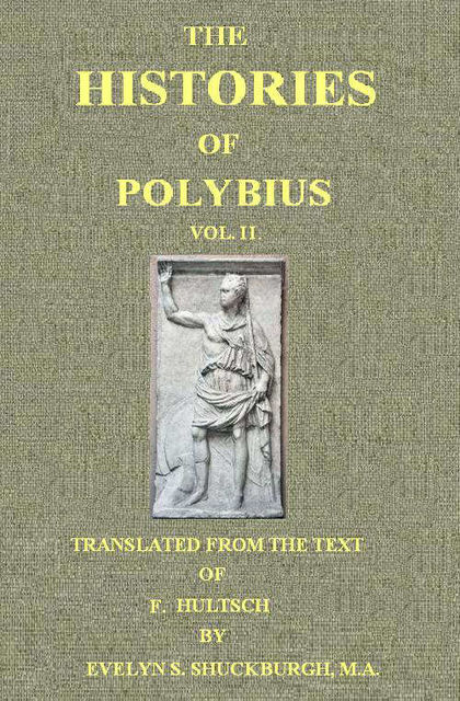 The Histories of Polybius, Vol. 2 (of 2), Polybius