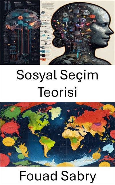 Sosyal Seçim Teorisi, Fouad Sabry