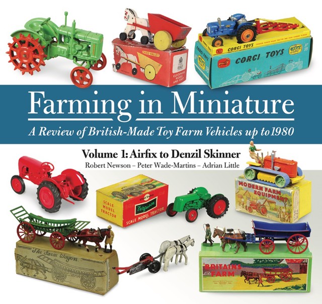 Farming in Miniature 1, Adrian Little, Peter Wade-Martins, Robert Newson