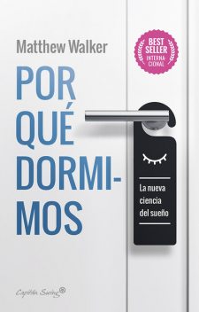 Por qué dormimos, Matthew Walker