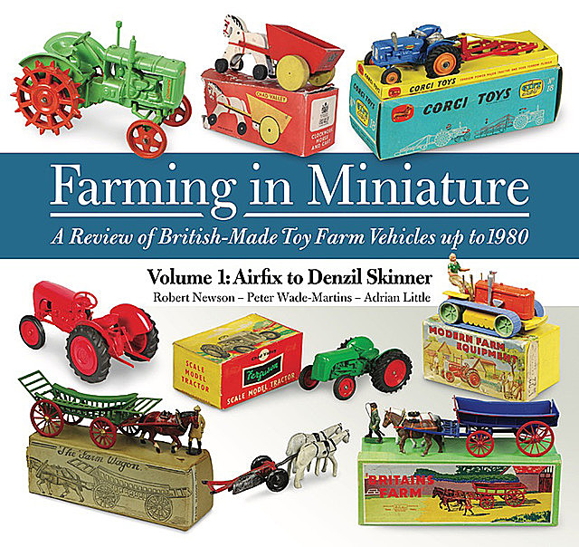 Farming in Miniature 1, Adrian Little, Peter Wade-Martins, Robert Newson