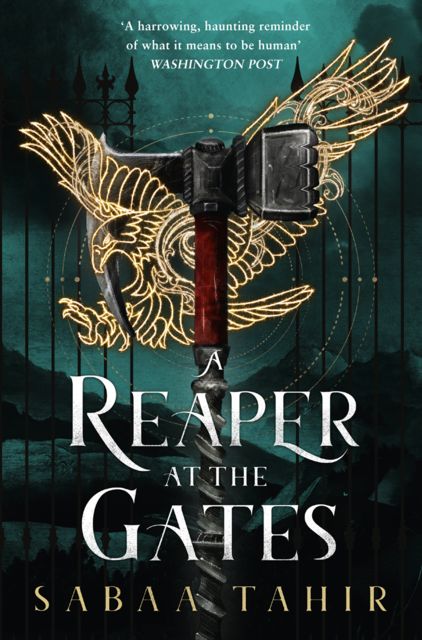 A Reaper at the Gates (An Ember in the Ashes), Sabaa Tahir
