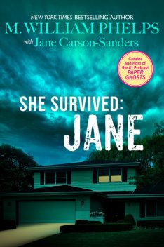 She Survived: Jane, M. William Phelps, Jane Carson-Sandler