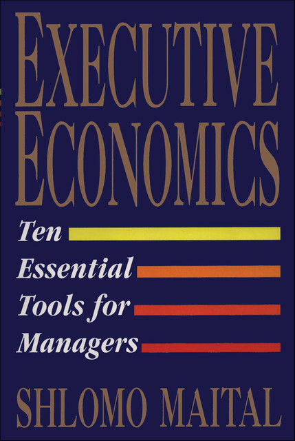 Executive Economics, Shlomo Maital