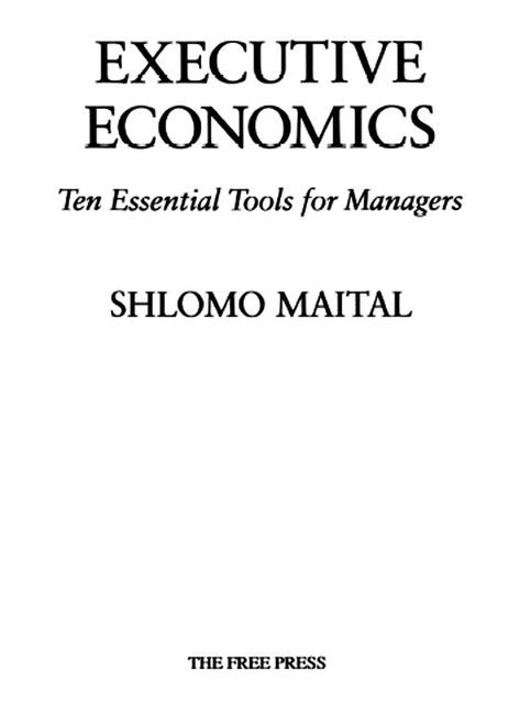 Executive Economics, Shlomo Maital