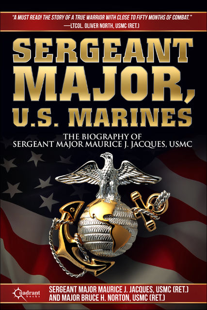 Sergeant Major, U.S. Marines, Bruce H.Norton, Maurice J.Jacques