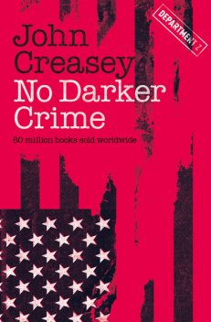 No Darker Crime, John Creasey