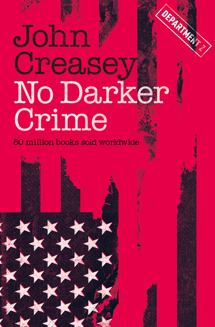 No Darker Crime, John Creasey