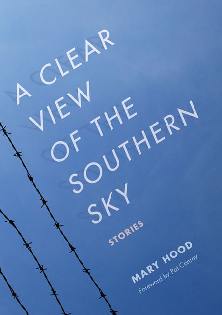 A Clear View of the Southern Sky, Mary Hood