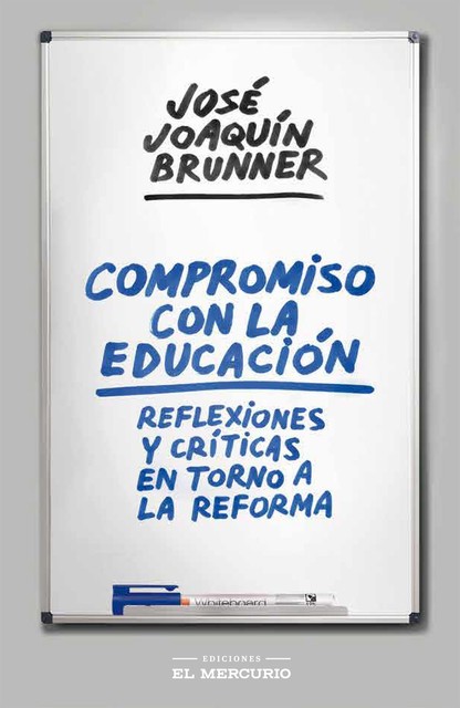 Compromiso con la educación, José Joaquín Brunner