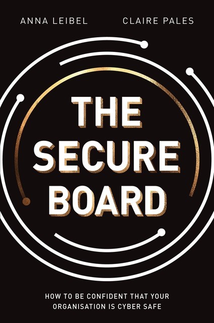 The Secure Board, Claire Pales, Anna Leibel