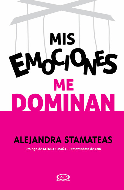 Mis emociones me dominan, Alejandra Stamateas