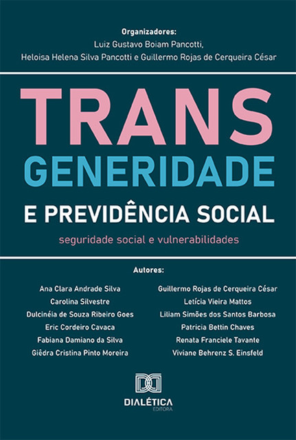 Transgeneridade e Previdência Social, Guillermo Rojas de Cerqueira César, Heloisa Helena Silva Pancotti, Luiz Gustavo Boiam Pancotti