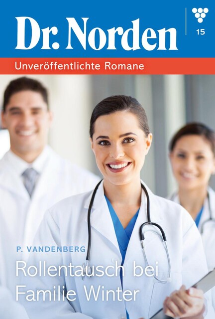 Dr. Norden Digital 15 – Arztroman, Patricia Vandenberg