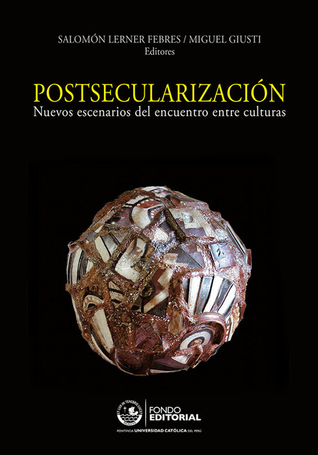 Postsecularización, editores, Salomón Lerner Febres y Miguel Giusti