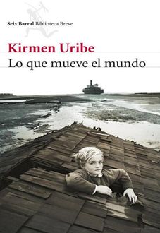 Lo Que Mueve El Mundo, Kirmen Uribe