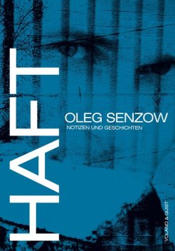 Haft, Oleg Senzow