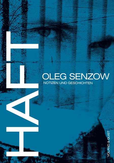 Haft, Oleg Senzow