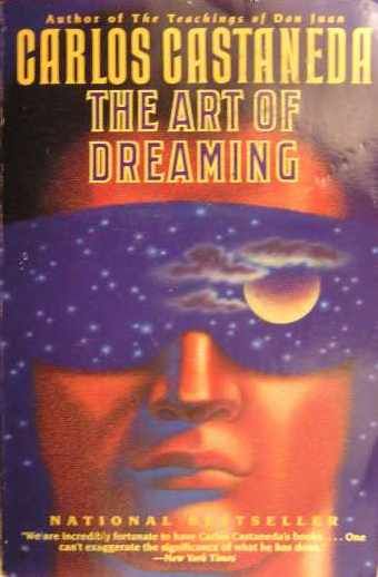 The Teachings of Don Juan 9. The Art of Dreaming, Carlos Castaneda