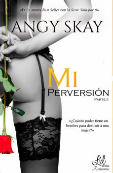 Mi perversión, Angy Skay