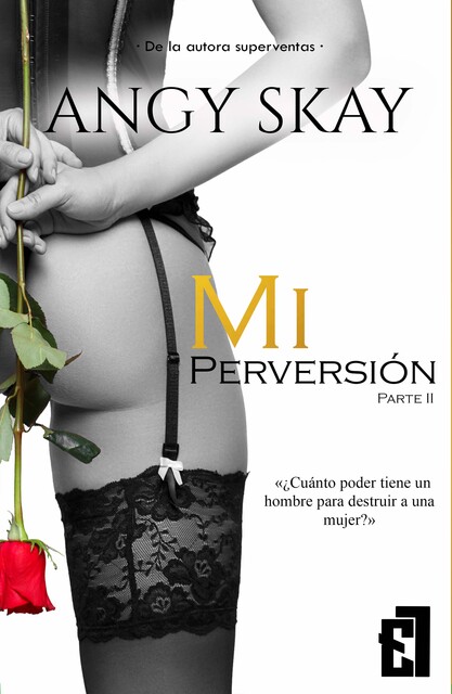 Mi perversión, Angy Skay