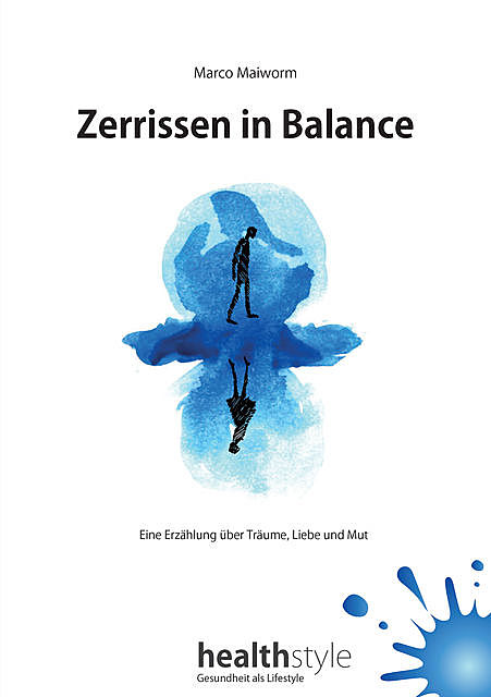 Zerrissen in Balance, Marco Maiworm
