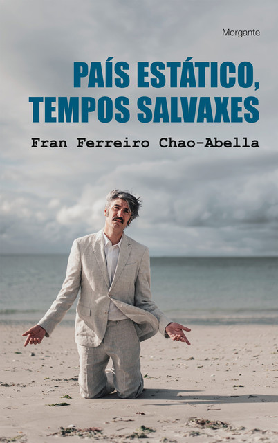 País estático, tempos salvaxes, Fran Ferreiro Chao-Abella