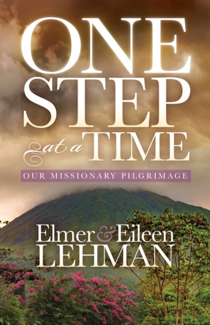 One Step at a Time, Eileen Lehman, Elmer Lehman