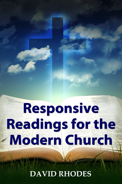 Responsive Readings for the Modern Church, David Rhodes