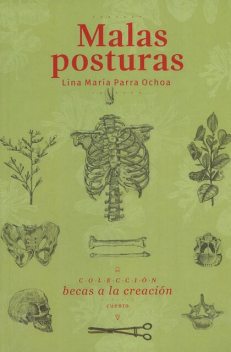 Malas posturas, Lina María Parra Ochoa