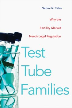 Test Tube Families, Naomi R.Cahn
