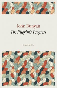 The Pilgrim's Progress (Classics Illustrated Edition), John Bunyan