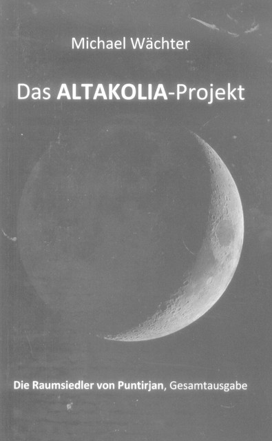 Das ALTAKOLIA-Projekt, Michael Wächter